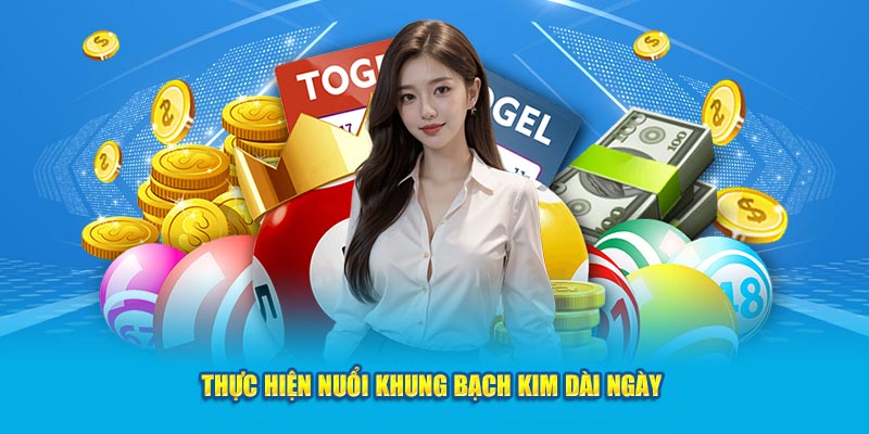 Thực hiện nuôi khung bạch kim dài ngày